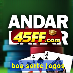 boa sorte jogos